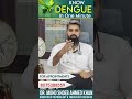 Know Dengue in One Minute | Dr. Shoeb Khan Nephrologist #dengue