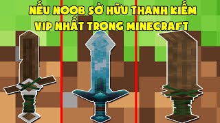 NẾU NOOB SỞ HỮU THANH KIẾM VIP NHẤT TRONG MINECRAFT ** NOOB CƯỚP VỢ CỦA KHANGG ??