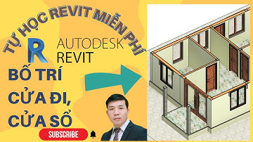 Tự học Revit miễn phí - Bố trí cửa đi, cửa sổ - Quang Hưng Official (P5)
