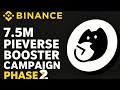 Binance Pieverse 7.5 M booster campaign Phase 2 on 22 Sept 2025