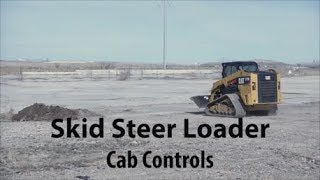 Skid Steer Loader Cab Controls