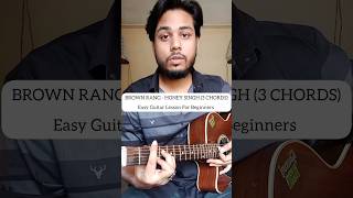 Brown Rang | Yo Yo Honey Singh | Guitar Lesson | Easy Chords | Shorts