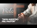 Marzo 8 - Dios, nuestro fiel pastor