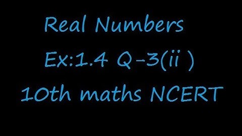 Ex:1.4 Q-3(ii) The following real numbers have decimal expansions as given below. In each