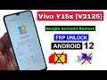 VIVO Y15S FRP Bypass Latest Update Without PC | Vivo Y15s Android 12 Frp Bypass & Unlock 100% Ok