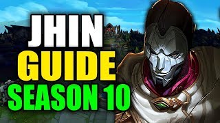 SEASON 10 JHIN GAMEPLAY GUIDE - (Best Jhin Build, Runes, Playstyle) - League of Legends