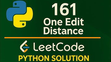 Leetcode 161 - One Edit Distance - Python Solution #leetcode #dataengineering #pythonprogramming