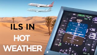 The One Thing to Watch Out for When Flying an ILS in Hot Weather