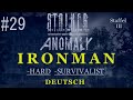 STALKER Anomaly "Ironman" / Deutsch \ Folge 29 [Staffel 3]