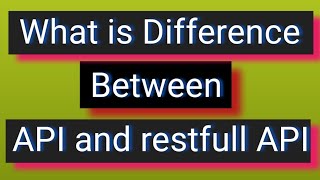 What is Application program interface||Use of Api and RESTFUL API@Educationalinfo786