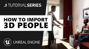 How to import 3D People into Unreal Engine 4 | Renderpeople Tutorial