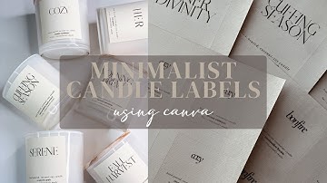 DIY CANDLE LABELS | How To Design Minimalist Candle Labels +  Print At Home Using Canva | Soyaya