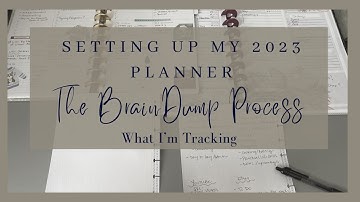 Setting Up My 2023 Planner: My Brain Dump Process / Figuring Out Ny Categories