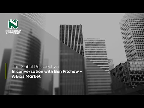 The Global Perspective: In conversation with Ben Fitchew | A bias market