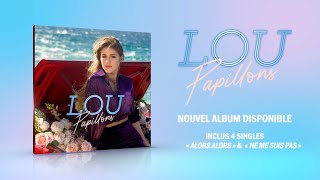 Lou I Nouvel album &quot;Papillons&quot; disponible