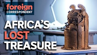 Should Europe Return Africa's Lost Treasures? | Foreign Correspondent