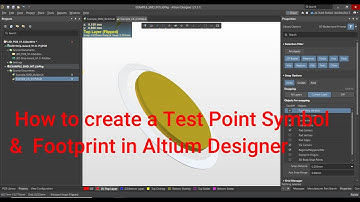 Altium Designer Tutorial 9 : How to create Test Point  Symbol and footprint in AD 21 Library.