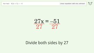 Linear equation with one unknown: Solve 9(3x+5)=-6 step-by-step solution