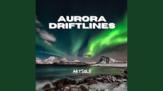 Aurora Driftlines