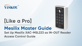 [Like a Pro] Mesilix Master Guide: Set Up Mesilix XAC-MSL223 as IN-OUT Reader | Access Control Guide