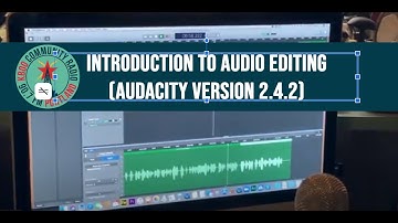 Introduction to Audio Editing (Audacity Version 2.4.2)