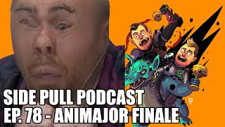 WePlay Animajor Finale | Side Pull Podcast Ep. 78 | DOTA 2 Podcast