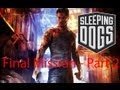 Sleeping Dogs - Final Mission - Part 2