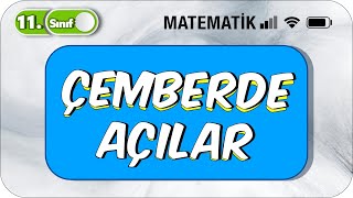 Çemberde Açılar | 11. Sınıf Matematik #2023