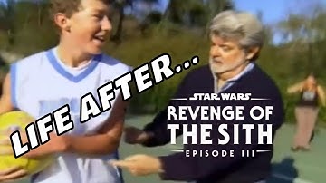 Life After STAR WARS: REVENGE OF THE SITH - George Lucas