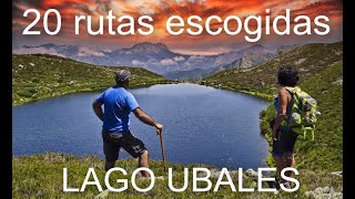 20 RUTAS ESCOGIDAS DE SENDERISMO EN ASTURIAS Y LEON PARTE V EL LAGO UBALES