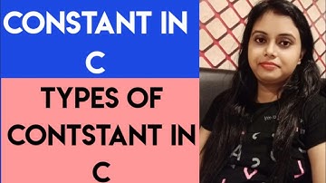 Constant in C || Types of Constant in C