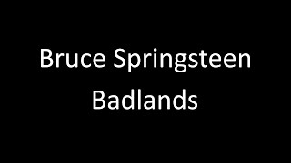 Video thumbnail of "Bruce Springsteen: Badlands | Lyrics"