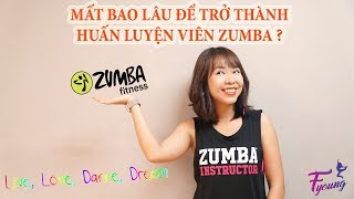 Học Huấn Luyện Viên Zumba mất bao lâu?| Zumba Instructor Life | Vlog 2