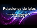 Relaciones de lejos