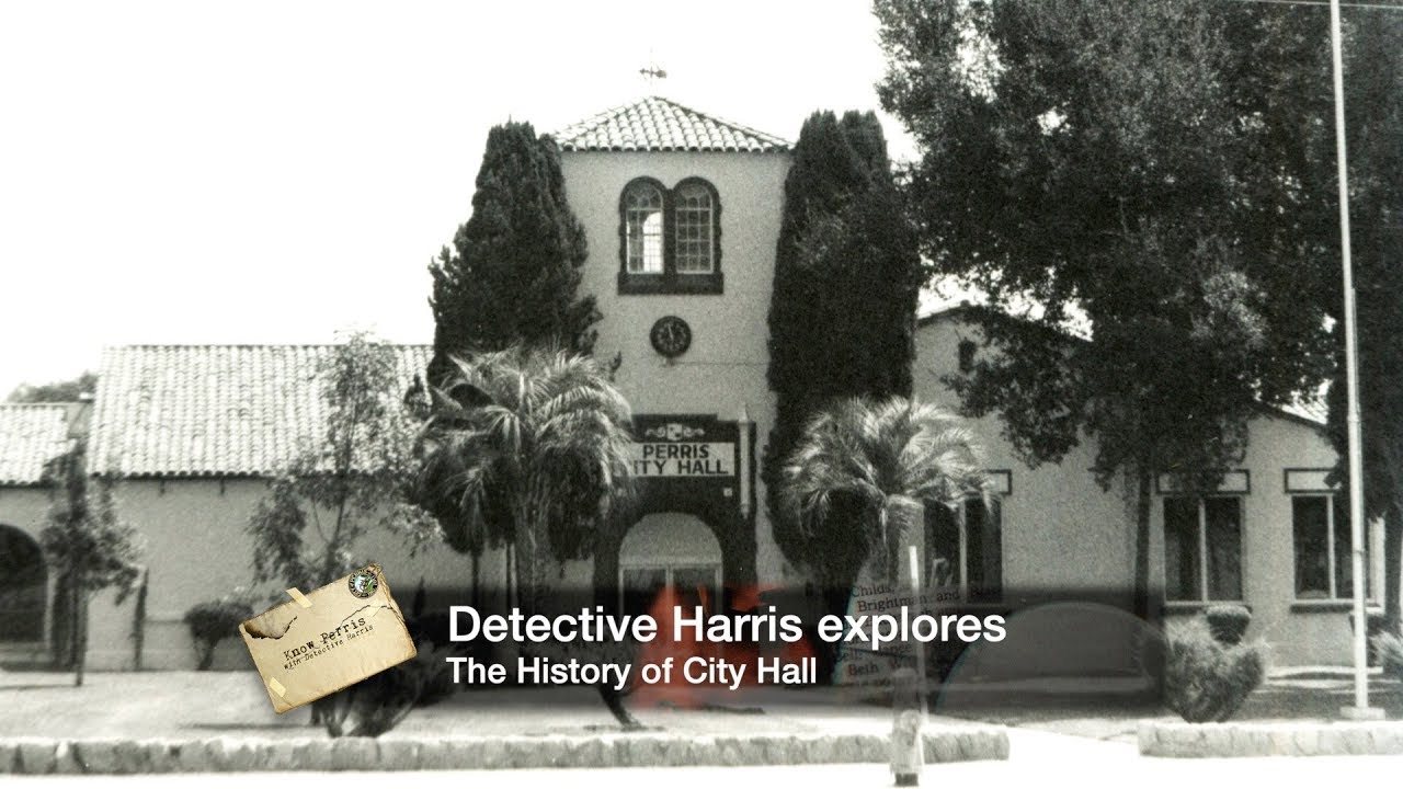 Know Perris City Hall History YouTube