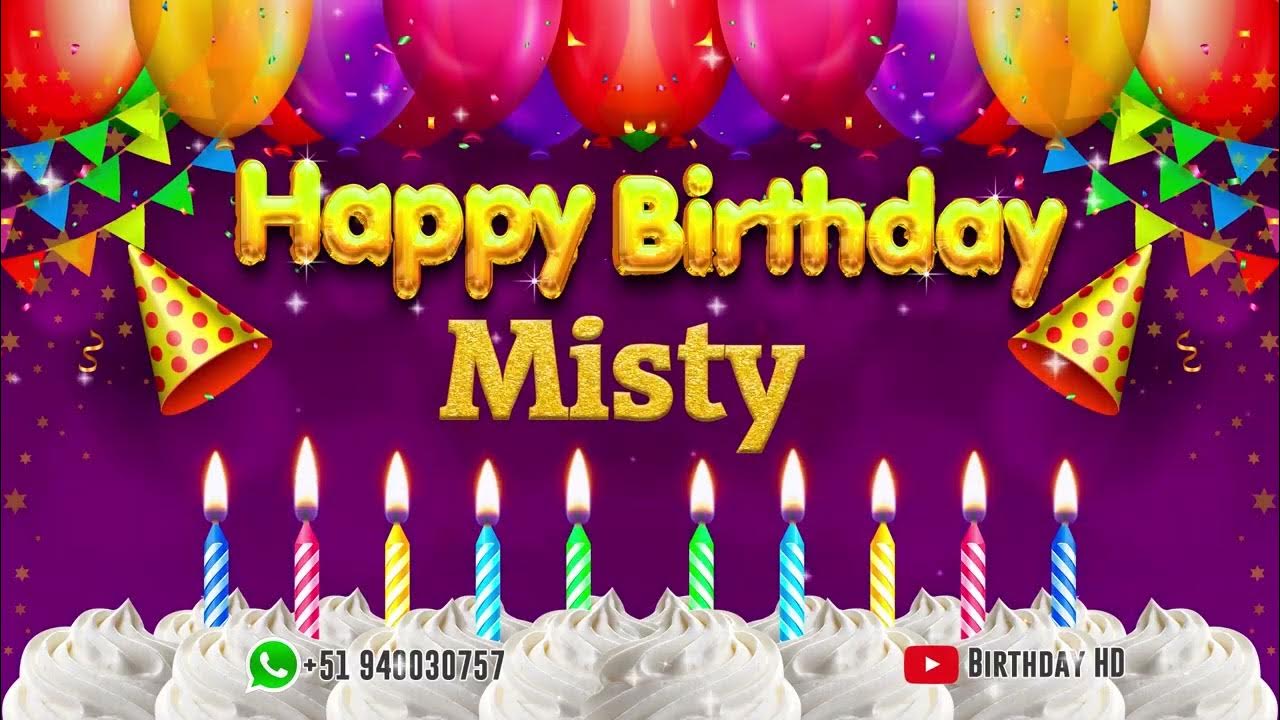 Misty Happy birthday To You - Happy Birthday song name Misty π Misty Happy birthday To You - Happy Birthday song name Misty π