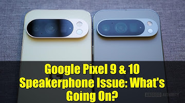 Google Pixel 9 & 10 Speakerphone Issue: What