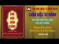 Chú Giải Thi Văn P64 - Luận Việc Tu Hành -Thư Viện PGHH Thực Hiện Trọn Bộ 3 Quyển 96 ViDeo