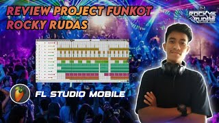 Review Project Funkot Rocky Rudas - Tutorial Funkot FL Studio Mobile