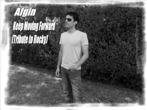 Afgin — Afgin - Keep Moving Forward (Tribute to Rocky) full track