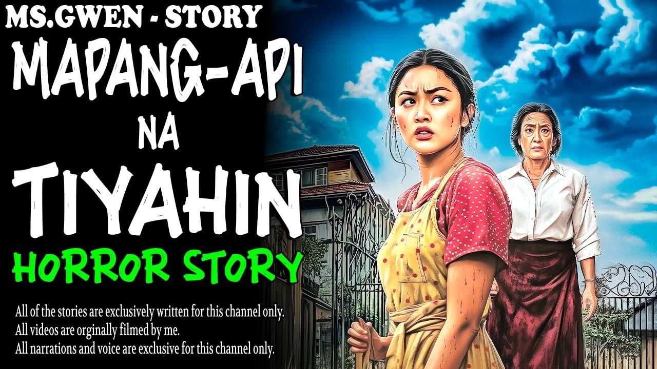 MAPANG-API NA TIYAHIN  HORROR STORY | True Horror Stories | LadyPam
