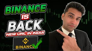 BINANCE IS BACK II BINANCE NEW URL IN INDIA II BINANCE APPS REMOVED IN INDIA #binance BINANCE NEWS