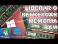 Como liberar o refrescar memoria ram en windows 7/8/10
