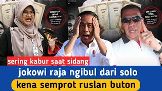 RUSLAN BUTON SIKAT JOKOWI TUKANG KABUR SAAT SIDANG!! 