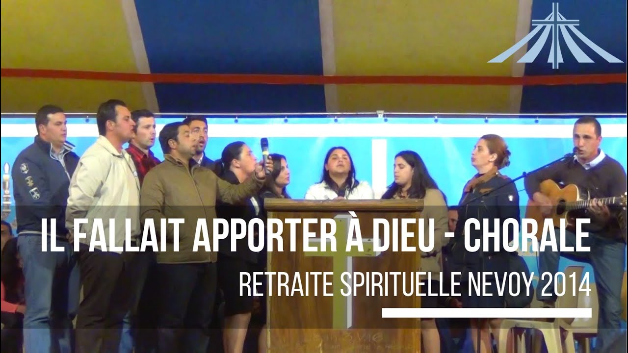Beaucoup de gens le suivaient - La Chorale de Rouen - Retraite Spirituelle Nevoy 2014