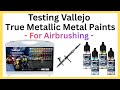 Testing Vallejo True Metallic Paints - For Airbrushing thumbnail
