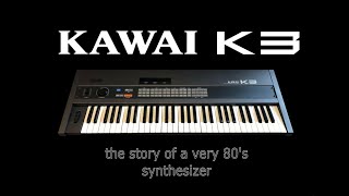 The Kawai K3 - A story of a very 80's Synthesizer