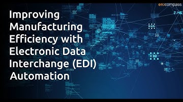 Improving Manufacturing With Electronic Data Interchange (EDI) Automation