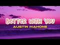 Better With You - Austin Mahone (Audio   Lyrics) HQ