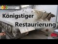 Königstiger Restaurierung Teil #1 || King Tiger restoration Part #1 [ENG / RU SUBS][русские титры]